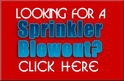 Click Here To Sign Up For A Sprinkler Blowout